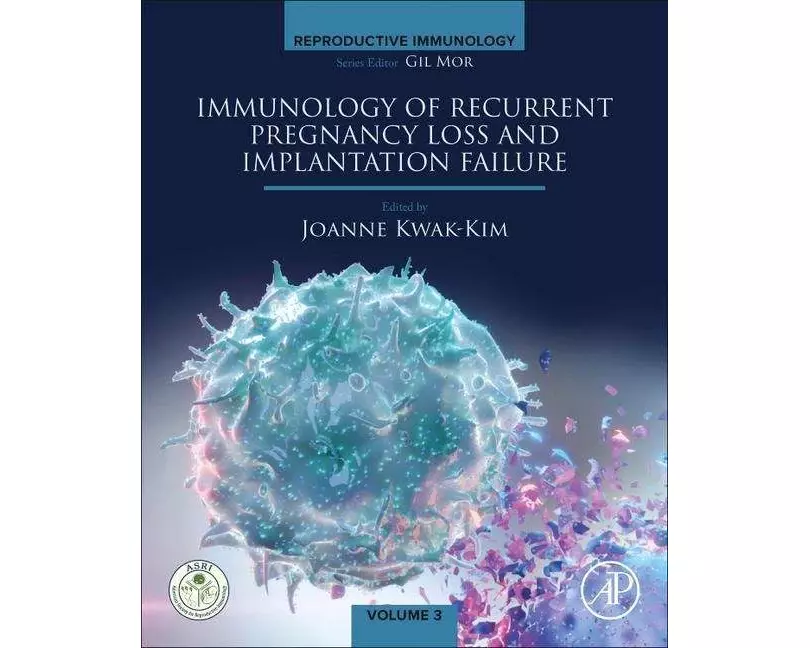 Immunology of Recurrent Pregnancy Loss and Implantation Failure