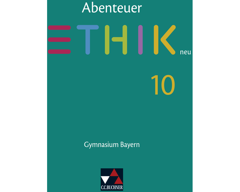 Abenteuer Ethik 10 Schülerband Neu Gymnasium Bayern