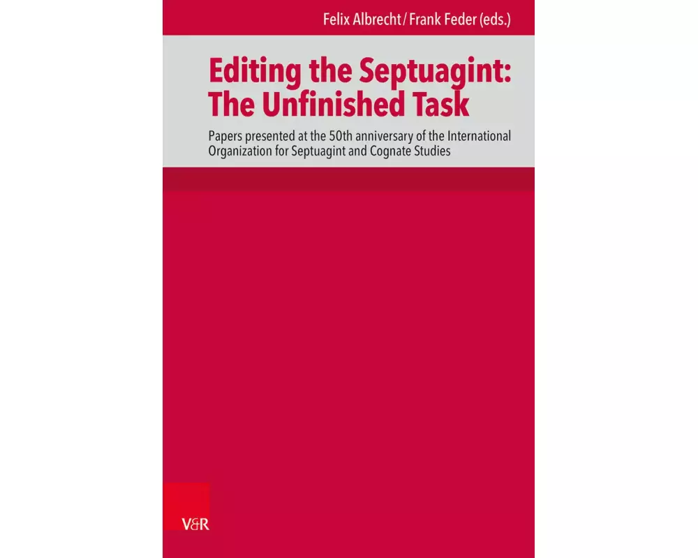 Editing the Septuagint: The Unfinished Task