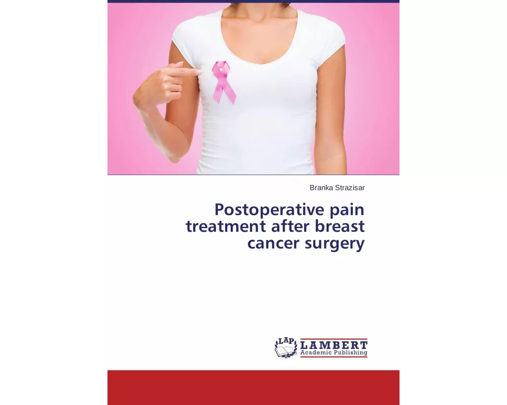 Postoperative pain treatment after breast cancer surgery