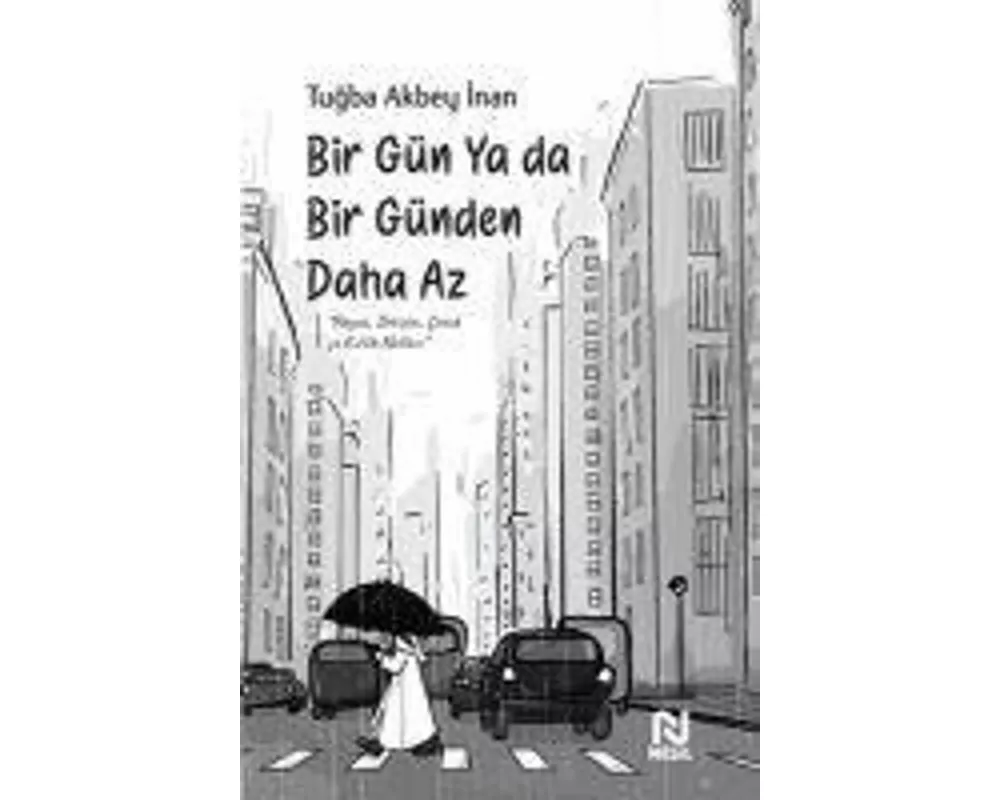 Bir Gün Ya Da Bir Günden Daha Az