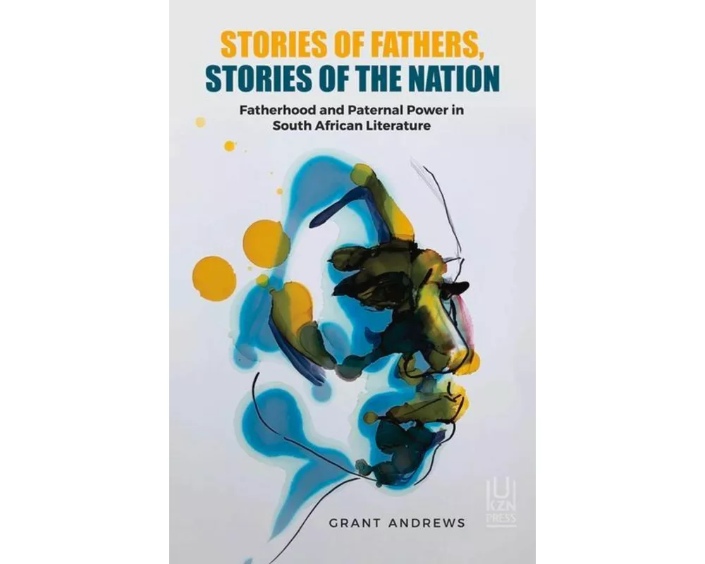 Stories Of Fathers, Stories Of The Nation