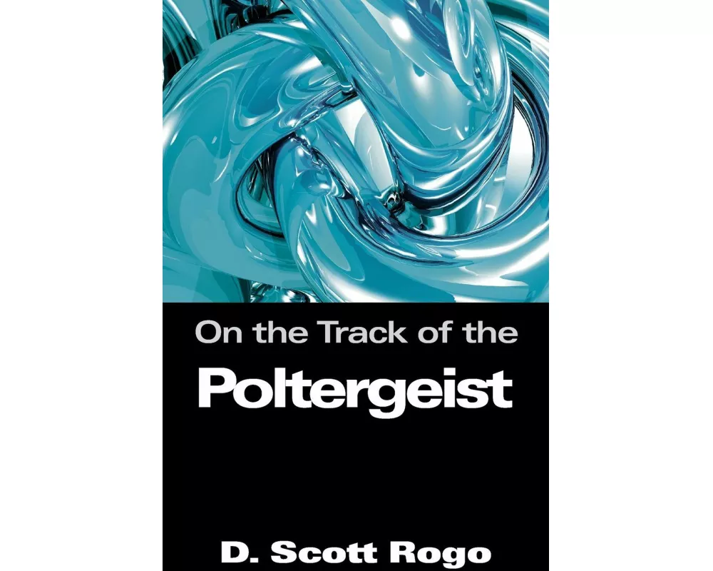On the Track of the Poltergeist