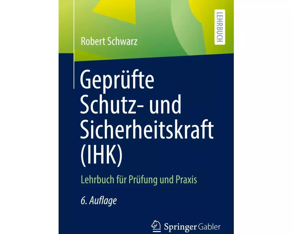 Geprüfte Schutz- und Sicherheitskraft (IHK)