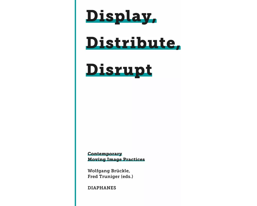 Display, Distribute, Disrupt