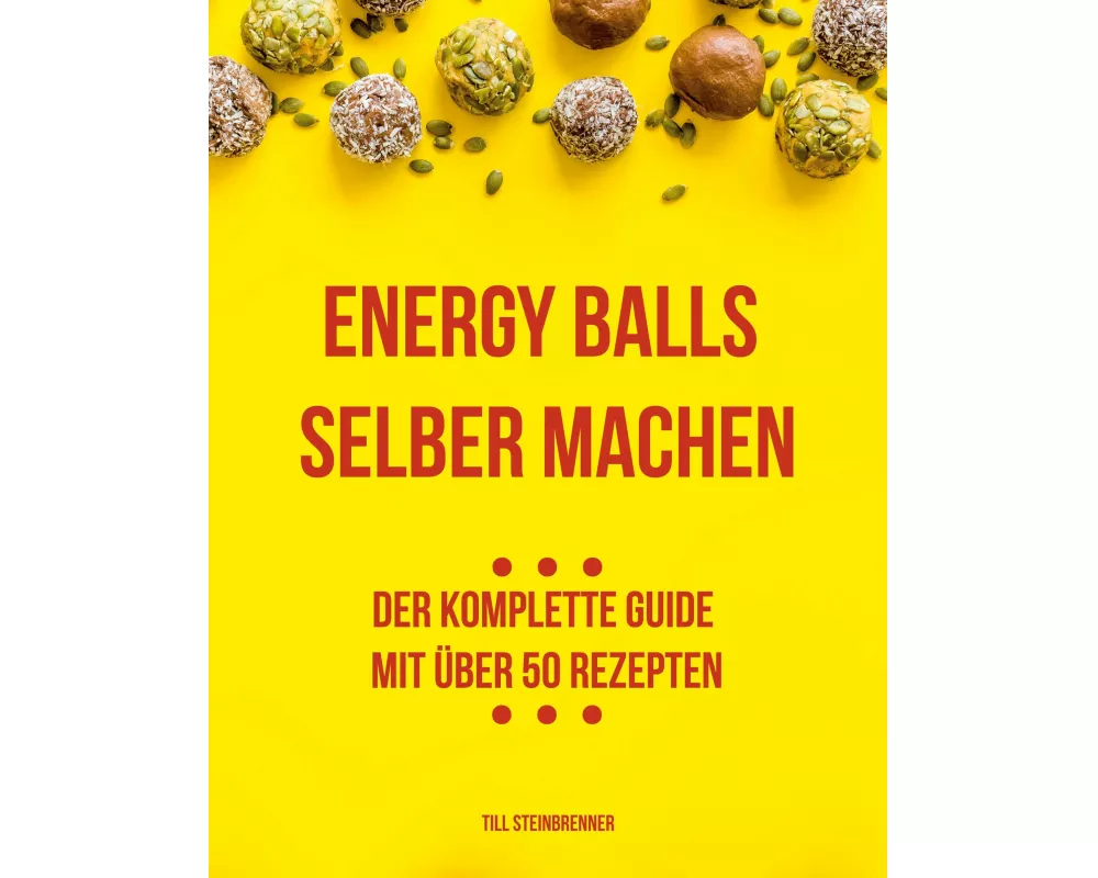 Energy Balls selber machen