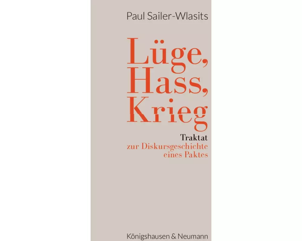Lüge, Hass, Krieg