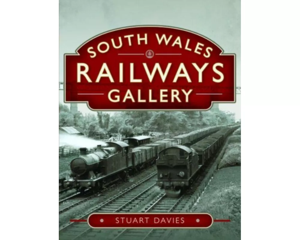South Wales Railways Gallery
