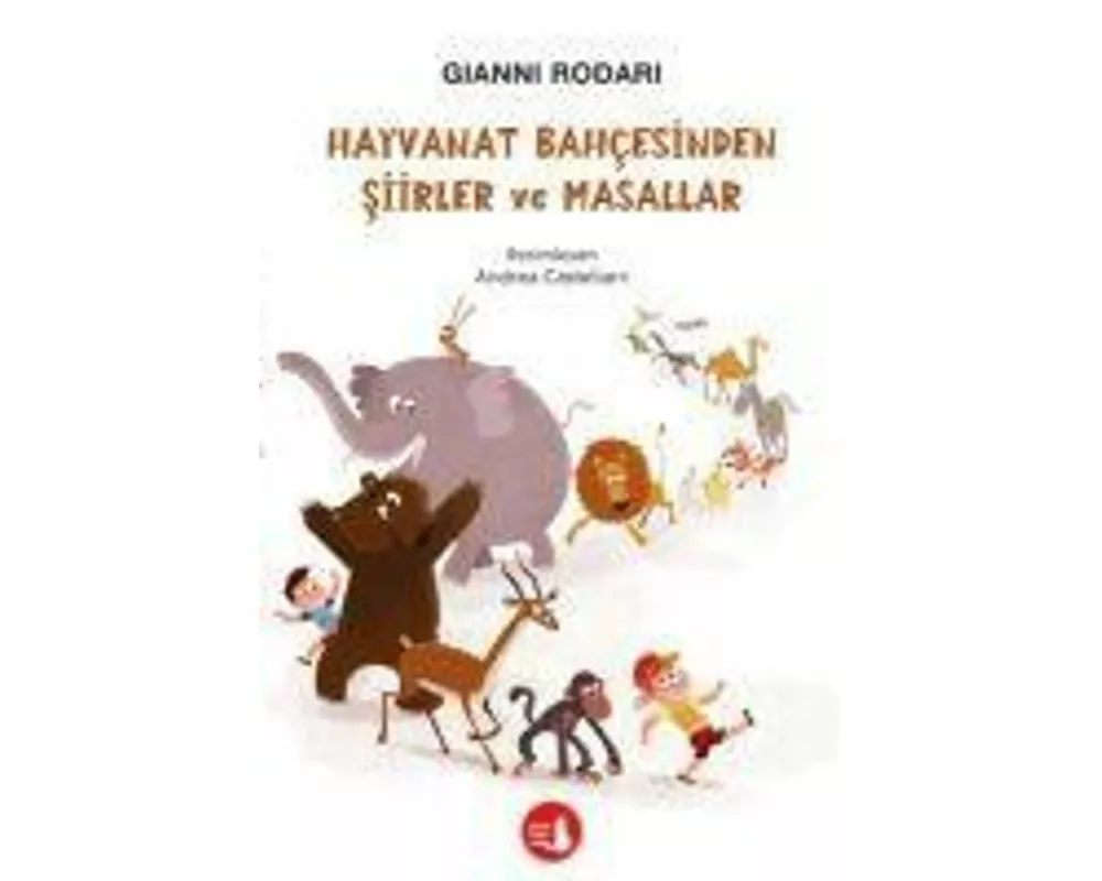 Hayvanat Bahcesinden Siirler ve Masallar