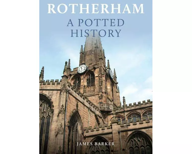 Rotherham: A Potted History