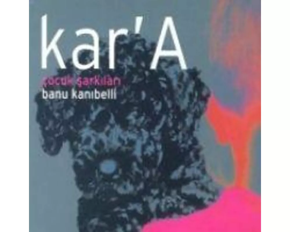 Kara Cocuk Sarkilari