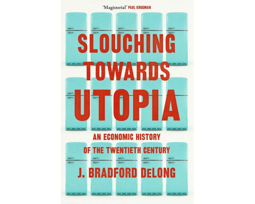 Slouching Towards Utopia