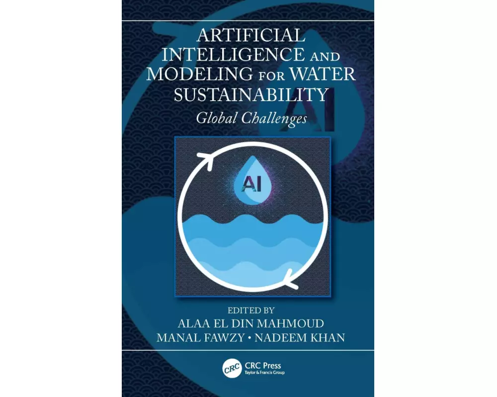 Artificial Intelligence and Modeling for Water Sustainability