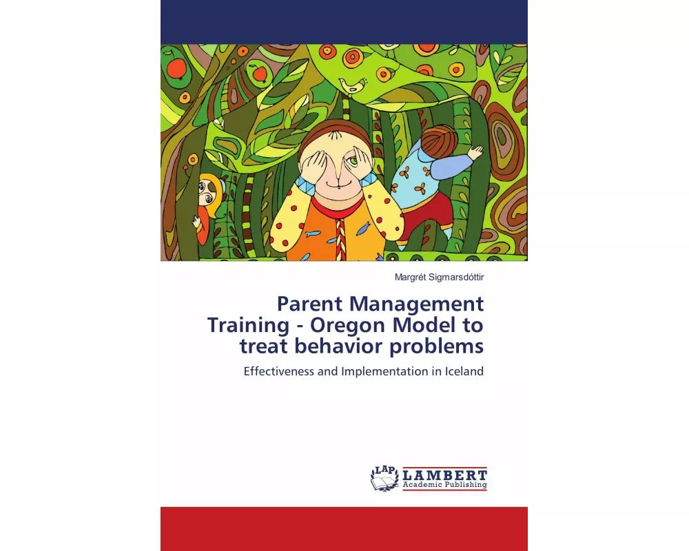 Parent Management Training - Oregon Model to treat behavior problems