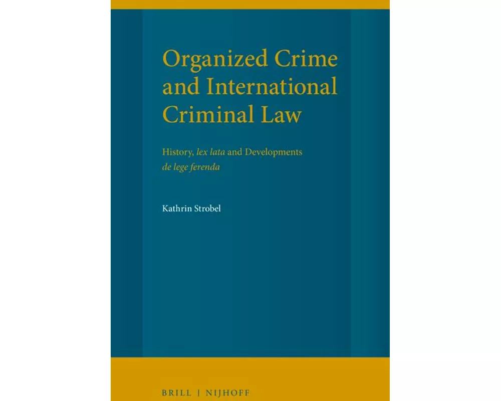 Organized Crime and International Criminal Law