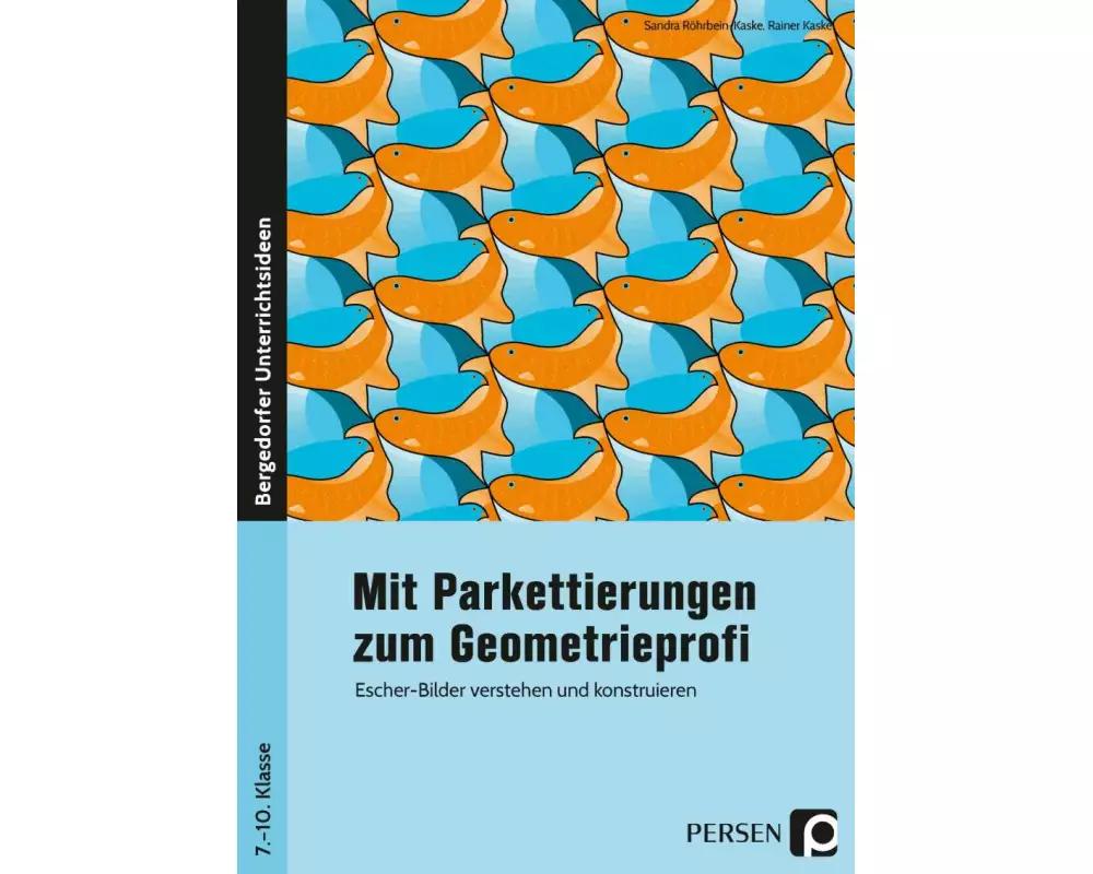 Mit Parkettierungen zum Geometrieprofi