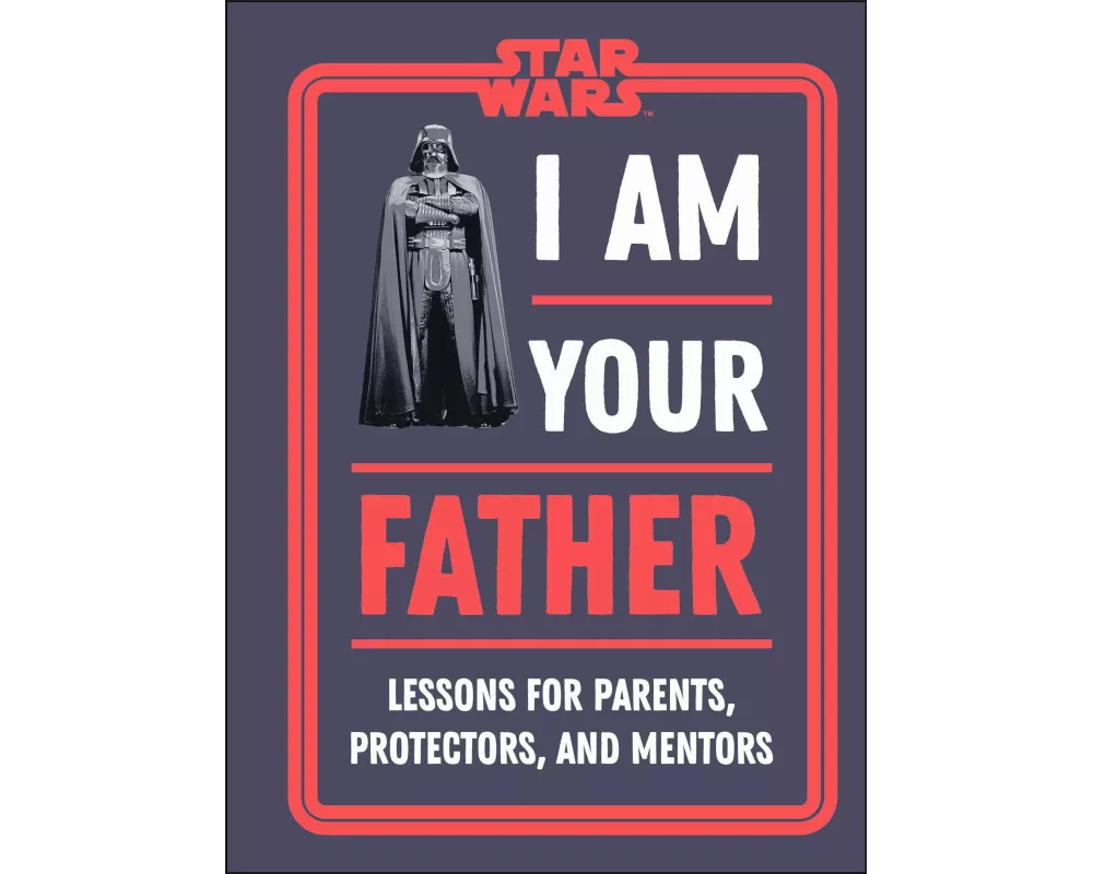 Star Wars I Am Your Father