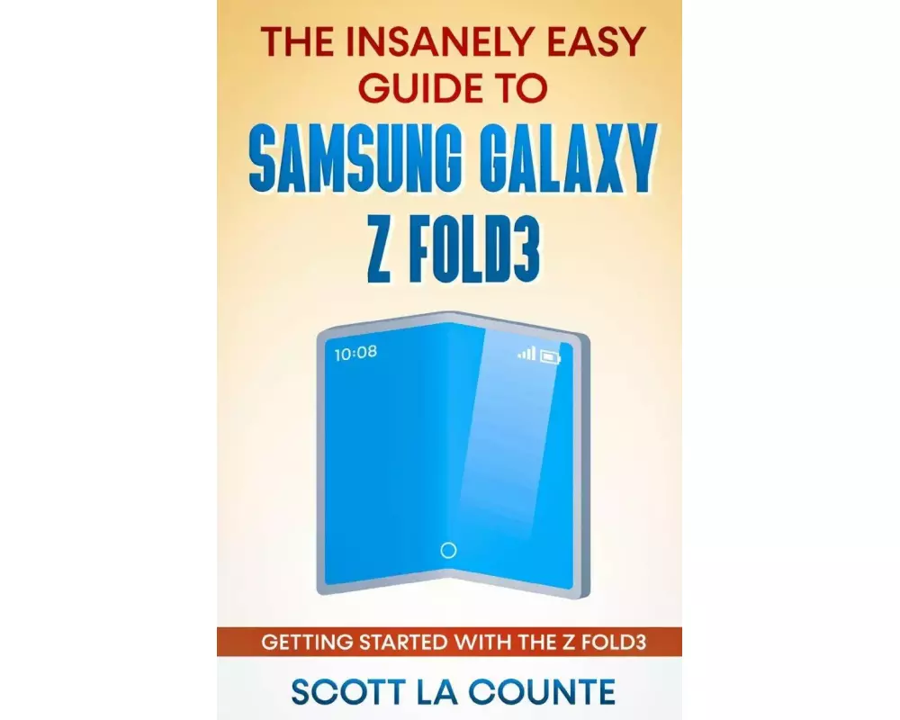 The Insanely Easy Guide to the Samsung Galaxy Z Fold3
