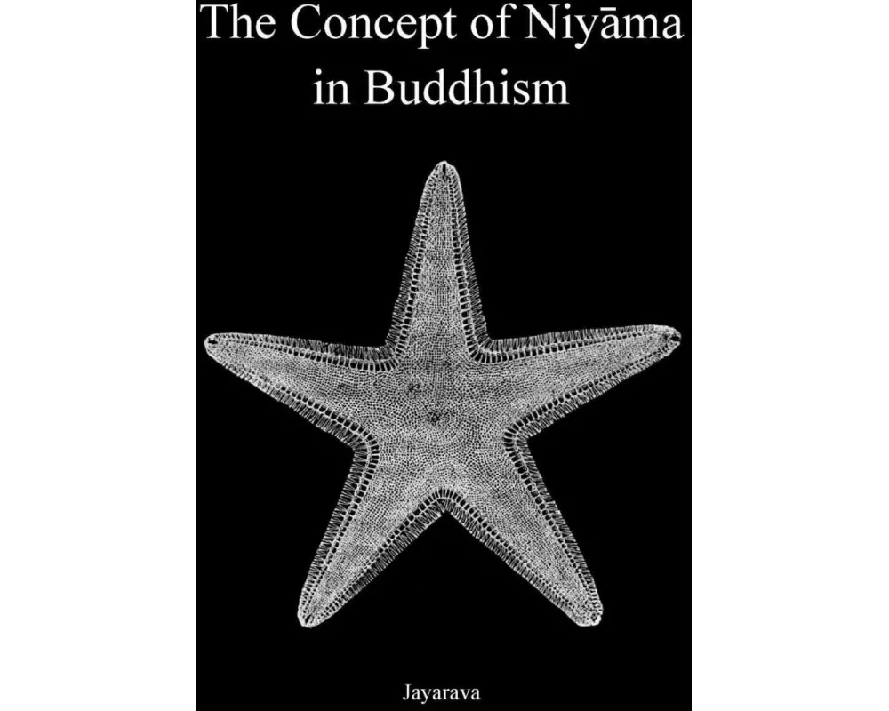 The Concept of Niy¿ma in Buddhism