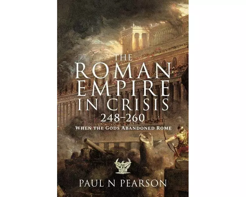 The Roman Empire in Crisis, 248 260
