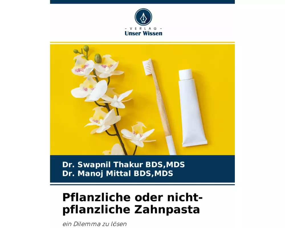 Pflanzliche oder nicht-pflanzliche Zahnpasta