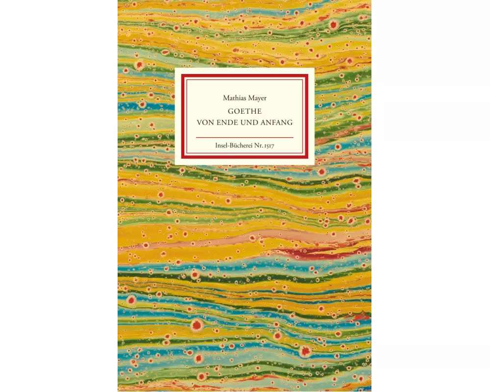 Goethe - Von Ende und Anfang