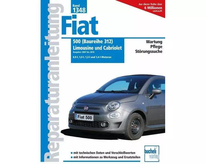 Fiat 500 (Baureihe 312) Limousine und Cabriolet Baujahre 2007 - 2019