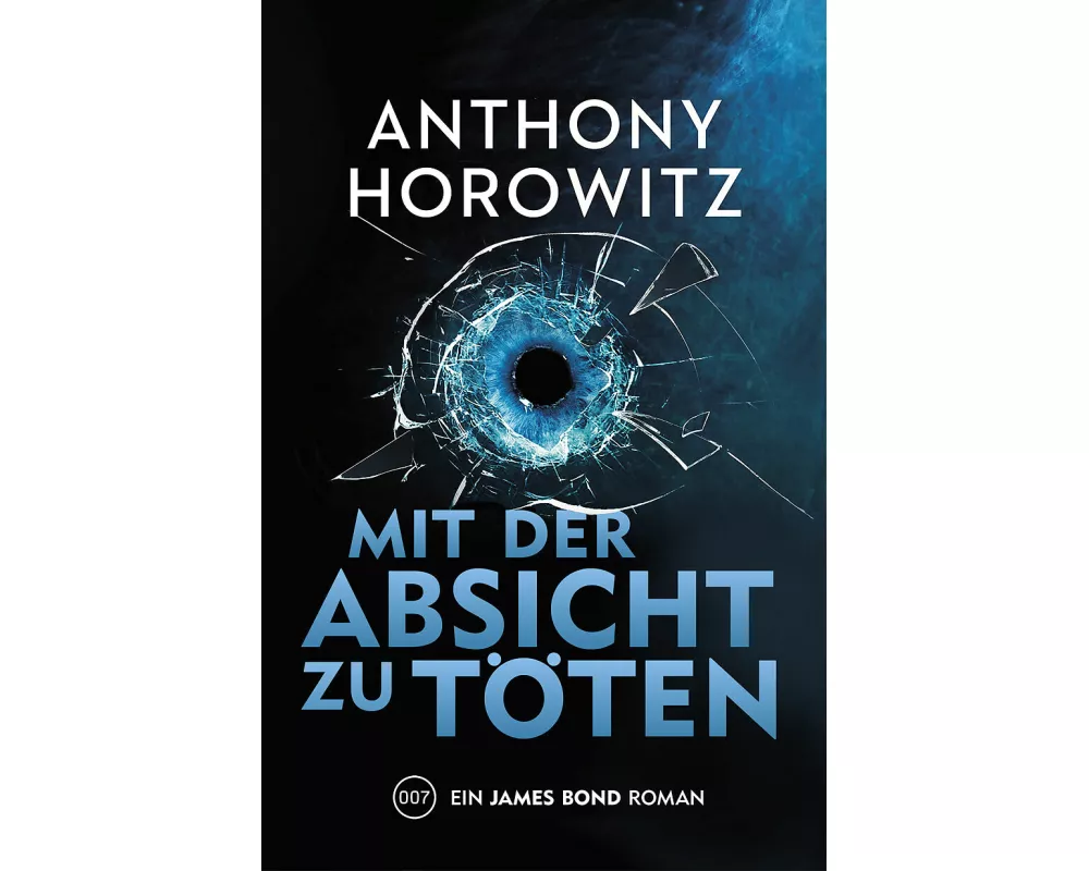 James Bond: Mit der Absicht zu töten