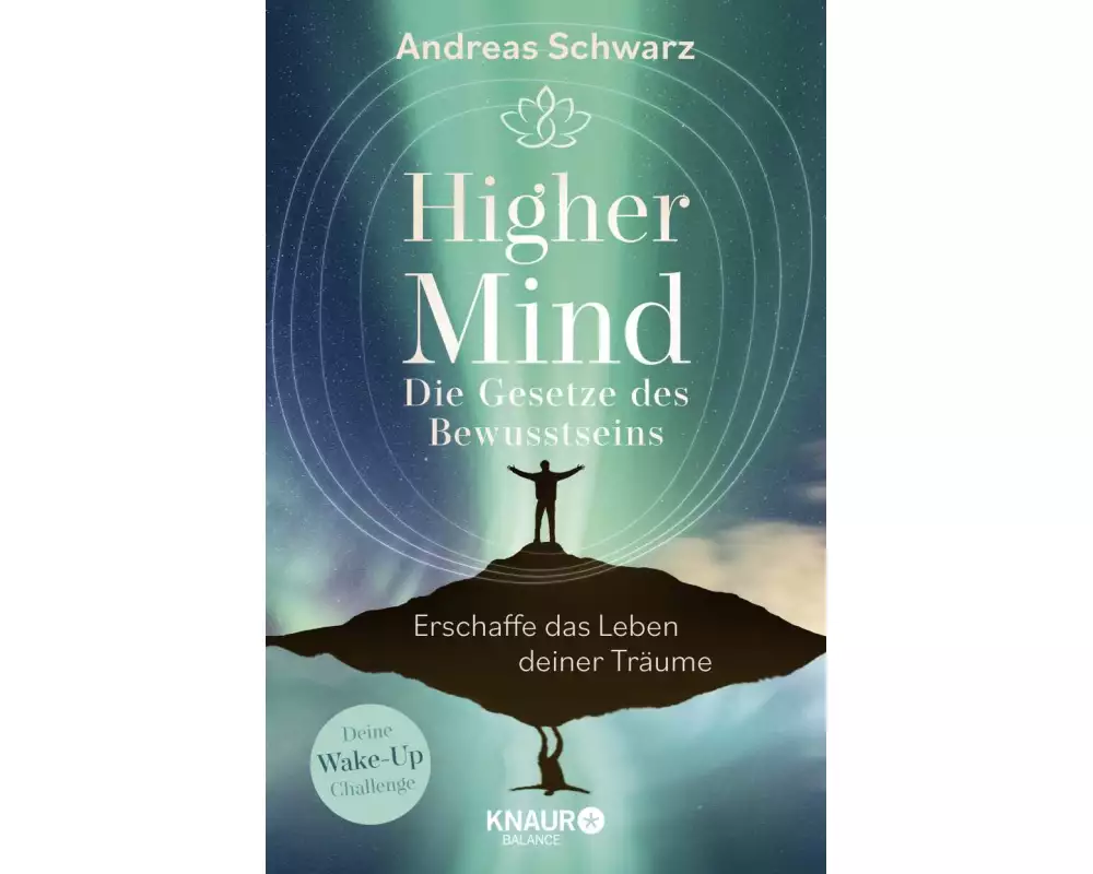 Higher Mind. Die Gesetze des Bewusstseins