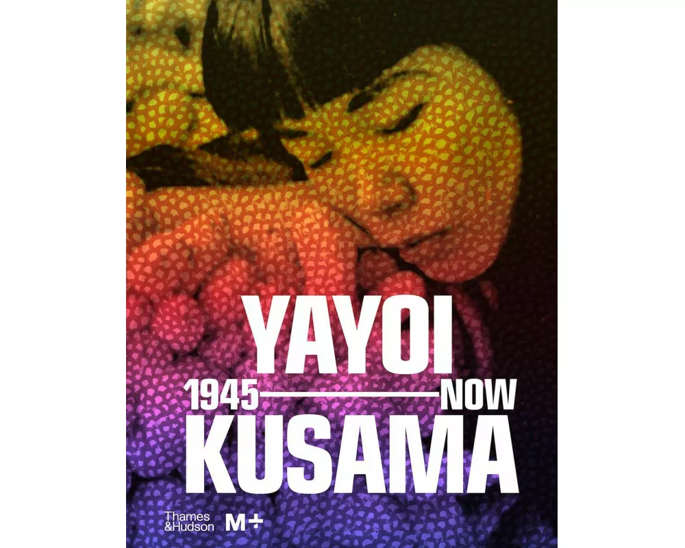 Yayoi Kusama: 1945 to Now