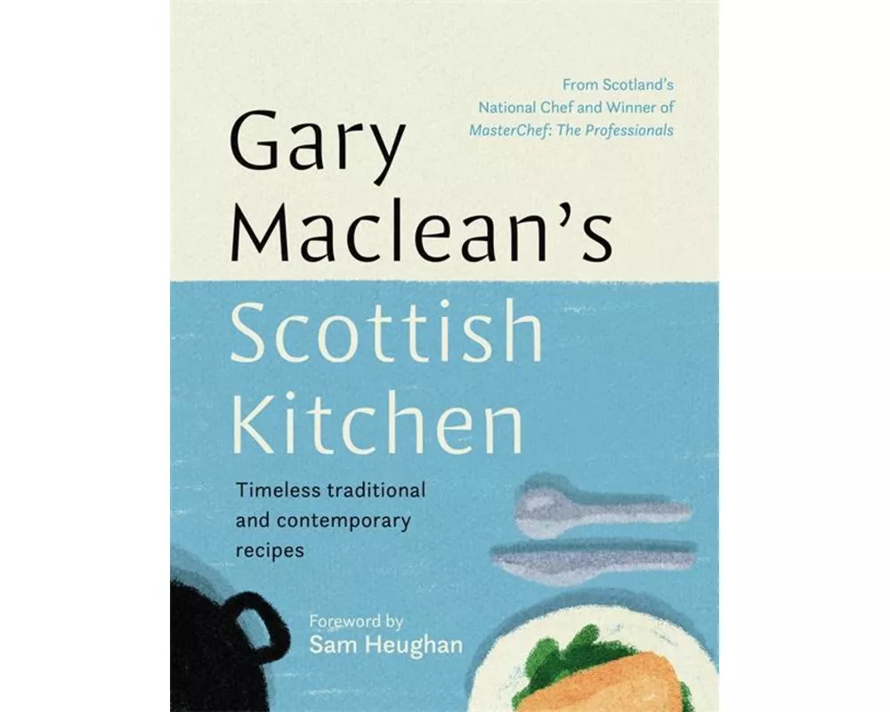 Gary Maclean's Scottish Kitchen
