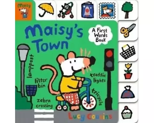 Maisy's Town: A FIrst Words Book