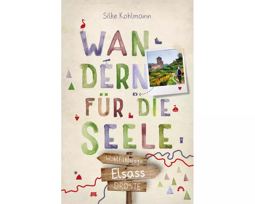 Elsass. Wandern für die Seele