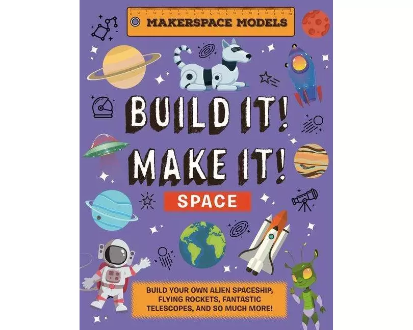 Build It! Make It! SPACE