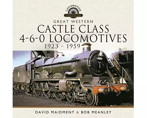 Great Western Castle Class 4-6-0 Locomotives 1923 - 1959