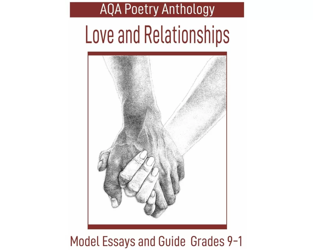 AQA Poetry Anthology Love and Relationships