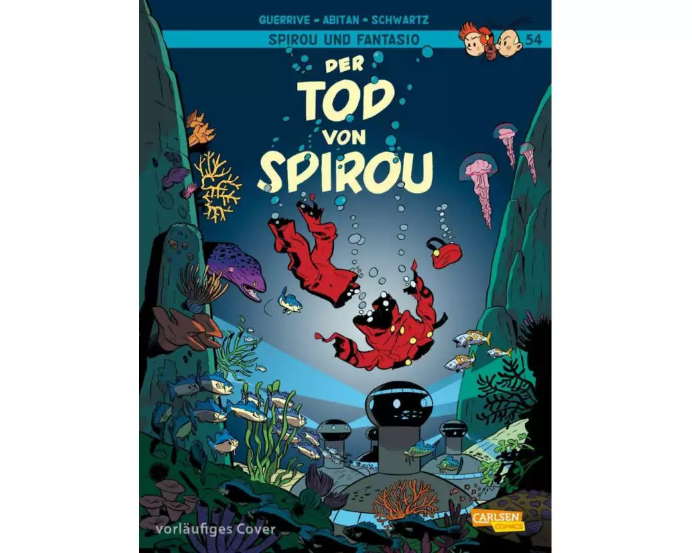 Spirou und Fantasio: Band 54: Der Tod von Spirou