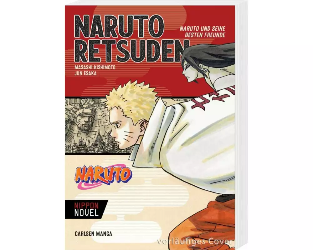 Naruto Retsuden: Naruto und seine besten Freunde (Nippon Novel)