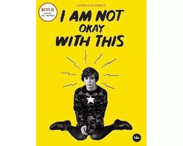 I Am Not Okay With This