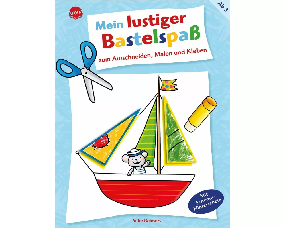 Mein lustiger Bastelspaß zum Ausschneiden, Malen und Kleben