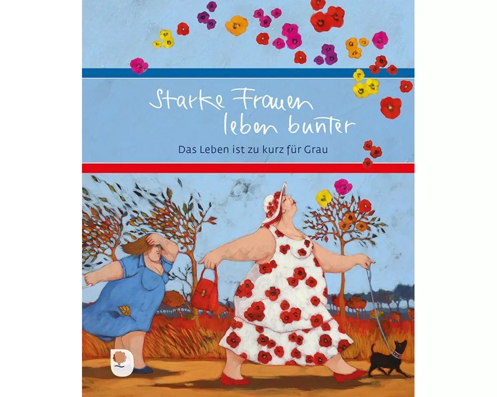 Starke Frauen leben bunter