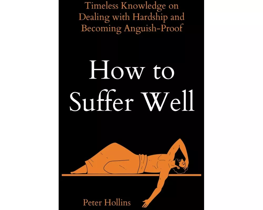How to Suffer Well