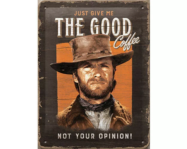 Blechschild. Celebrities / The Good Coffee