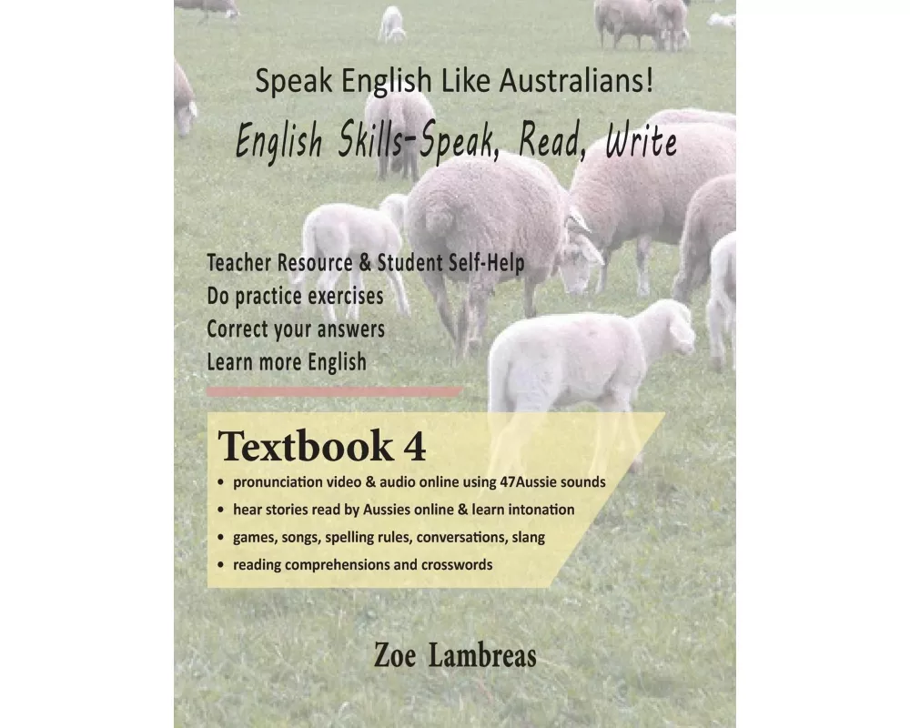 Speak English Like Australians! English Skills - Speak, Read, Write Textbook 4