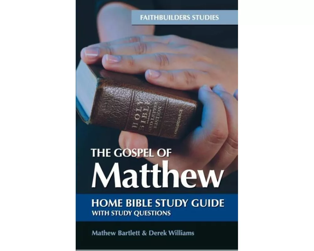 The Gospel of Matthew Bible Study Guide