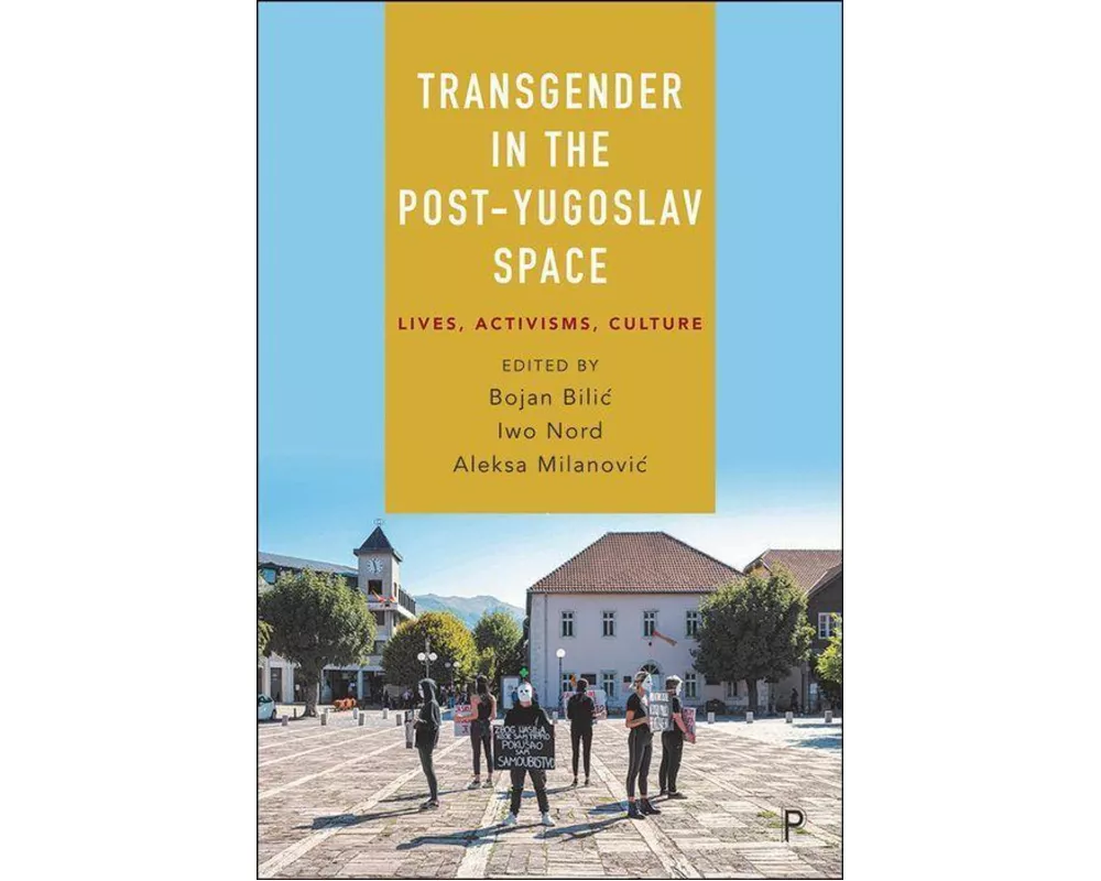 Transgender in the Post-Yugoslav Space