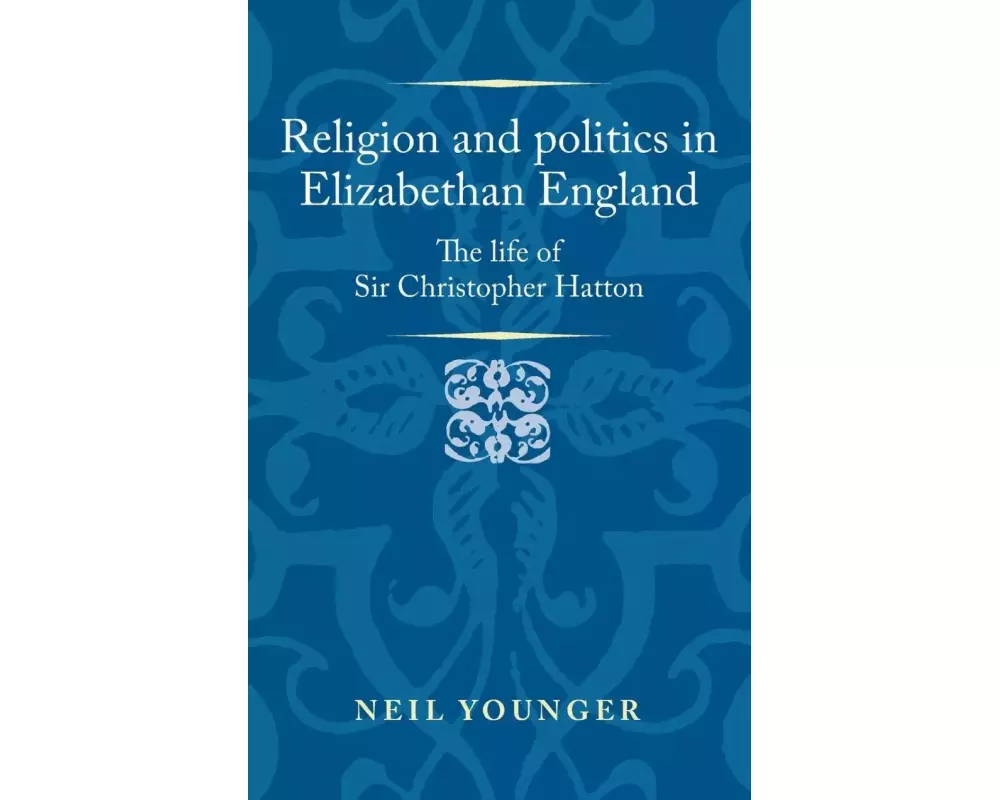 Religion and Politics in Elizabethan England