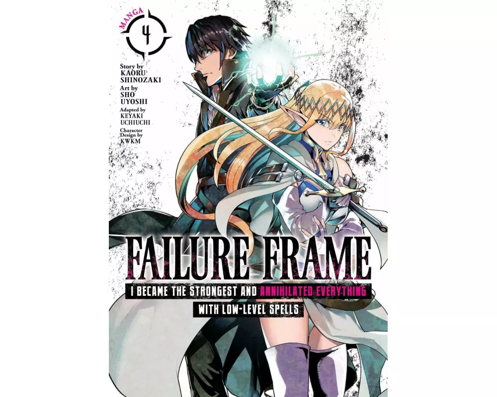 Failure Frame: I Became the Strongest and Annihilated Everything With Low-Level Spells (Manga) Vol. 4