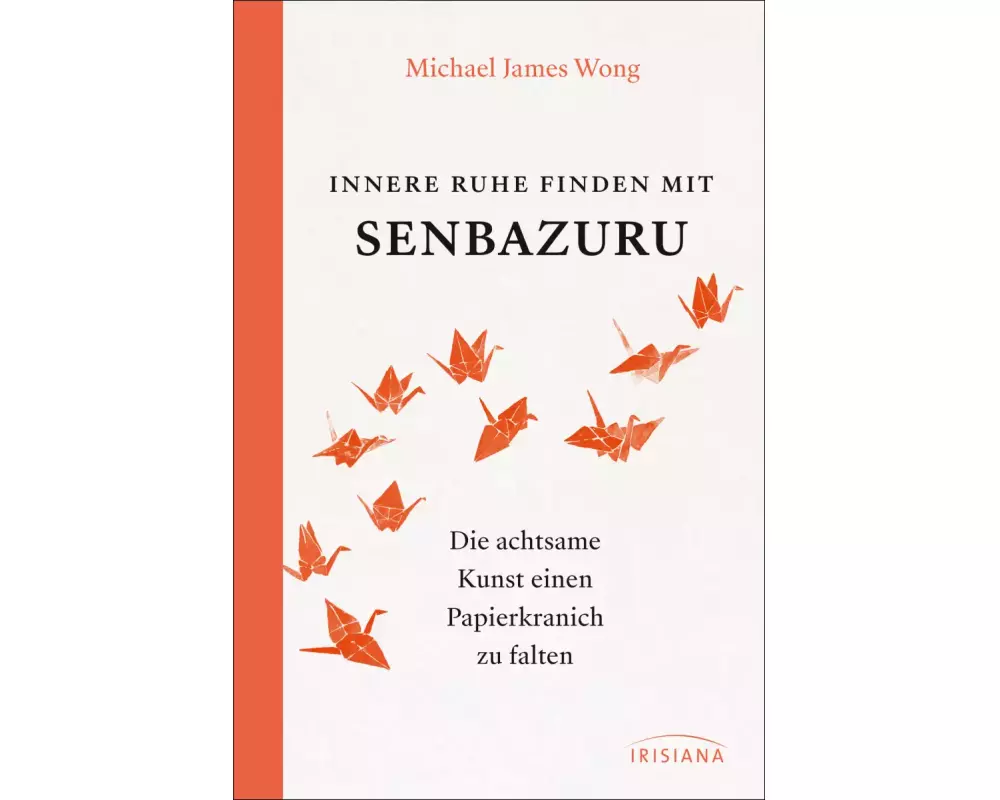 Innere Ruhe finden mit Senbazuru