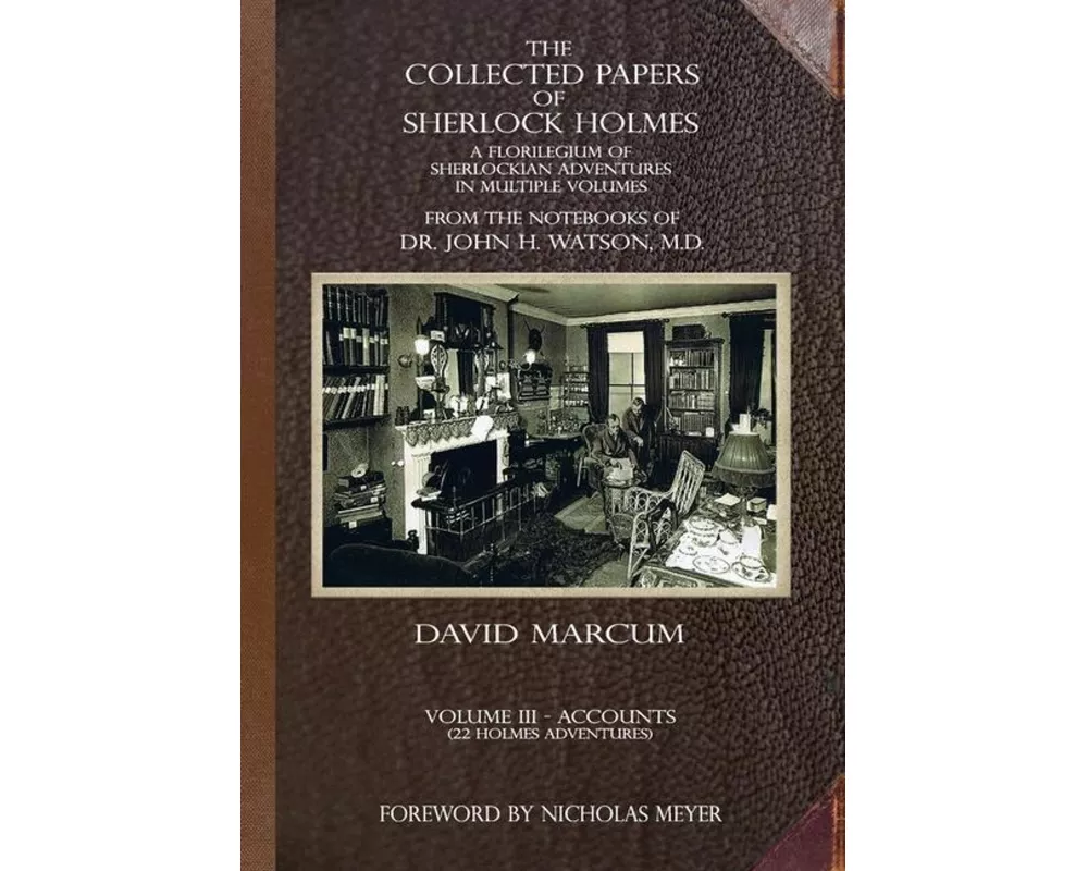 The Collected Papers of Sherlock Holmes - Volume 3